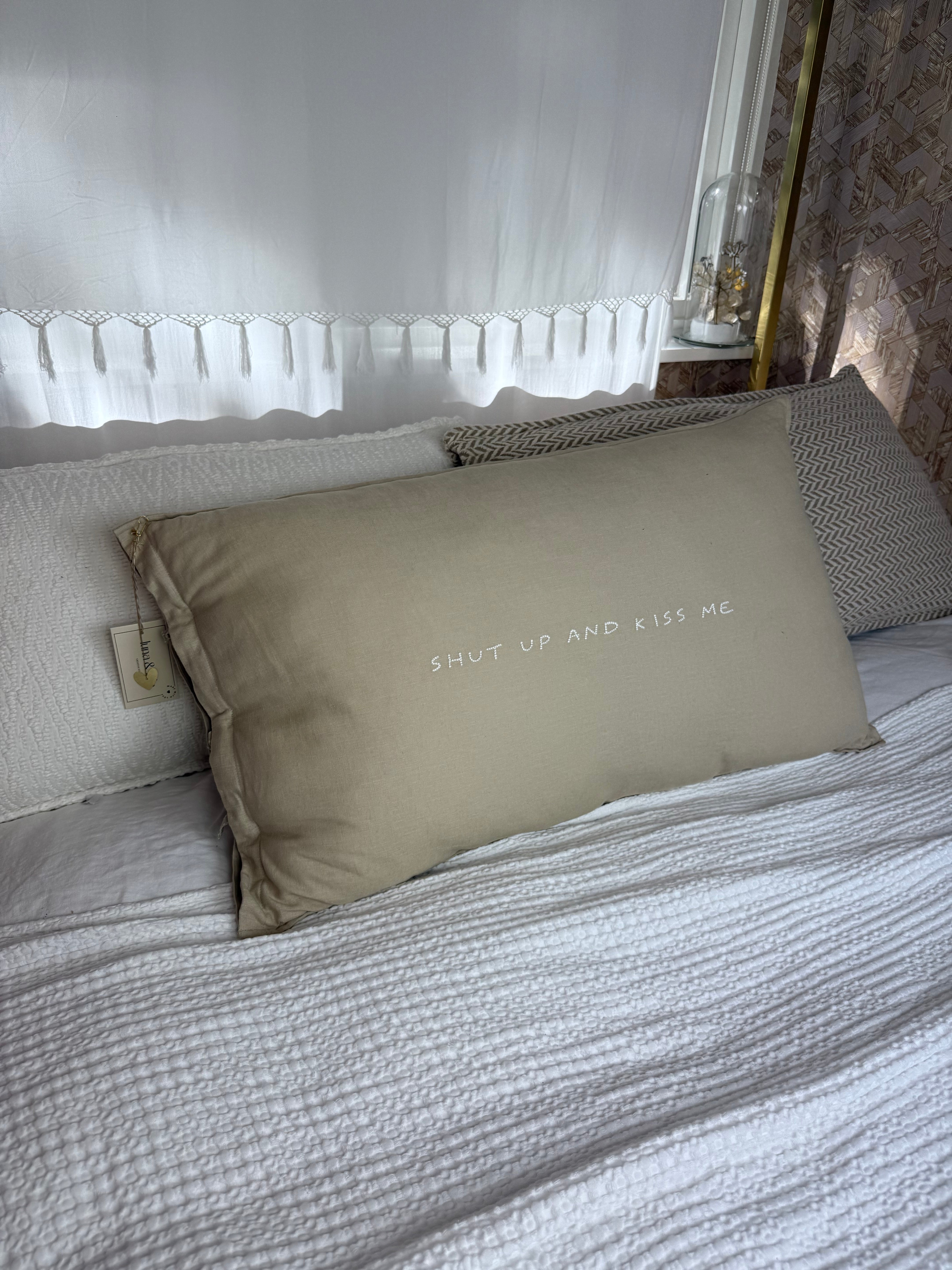 Linnen Pillow + Filling | Shut Up And Kiss Me | Natural
