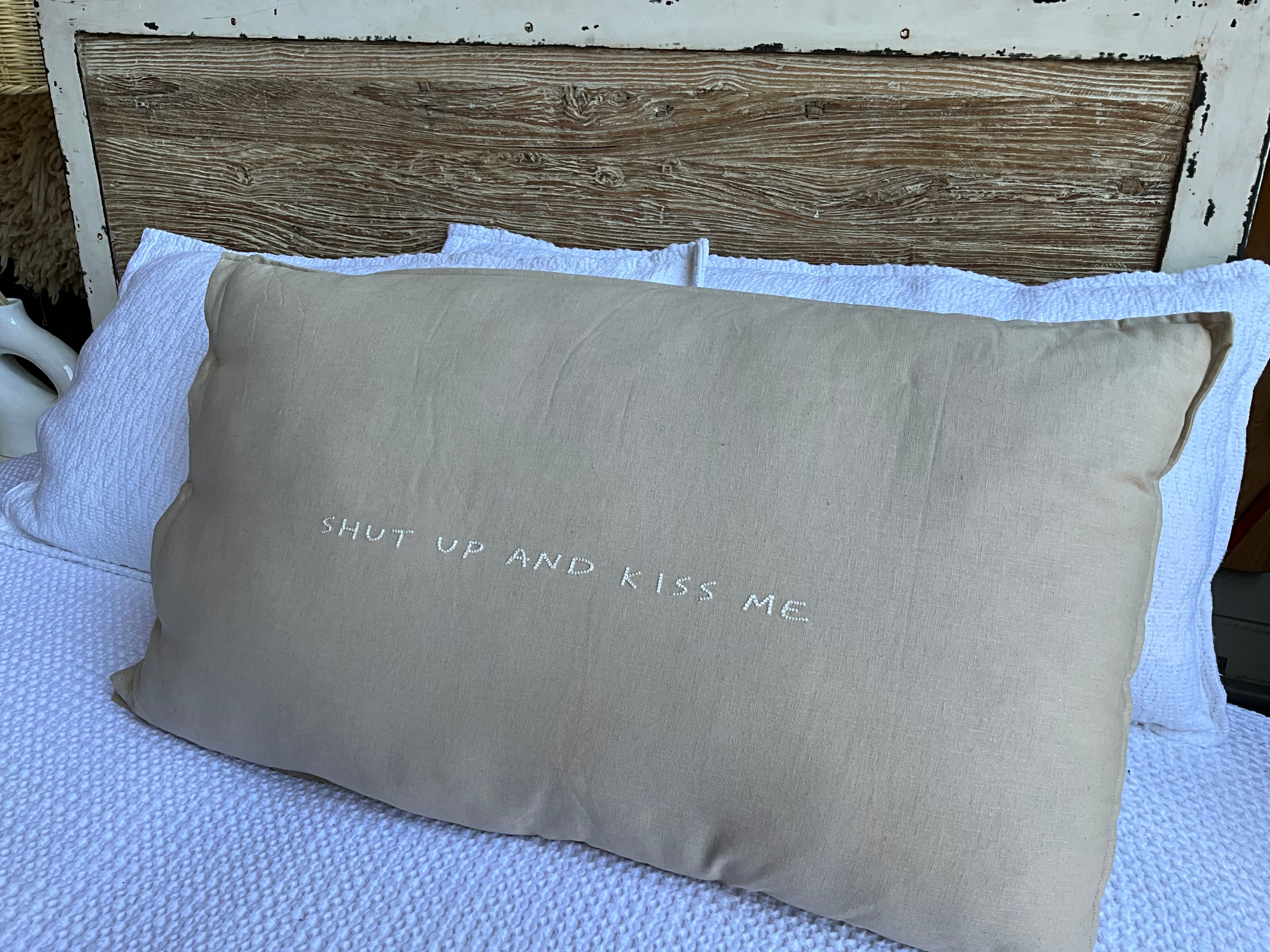 Linnen Pillow + Filling | Shut Up And Kiss Me | Natural